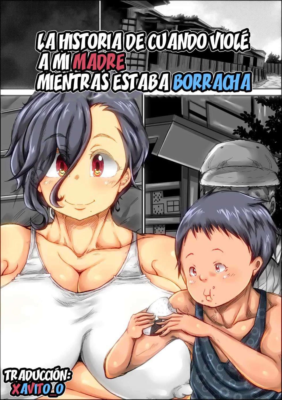 [Kinoko DX] Boku ga Deisui Joutai no Hahaoya o Okashita Toki no Hanashi. | La historia de cuando violé a mi madre mientras estaba borracha. [Spanish] [Xavit0_0] - Page 1