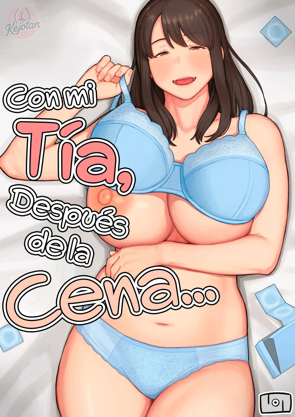 [Natsuzo] Yuuhan no Ato wa Oba-chan to...｜Con mi Tía, Después de la Cena... [Spanish] [Kejotan] [Digital] - Page 1