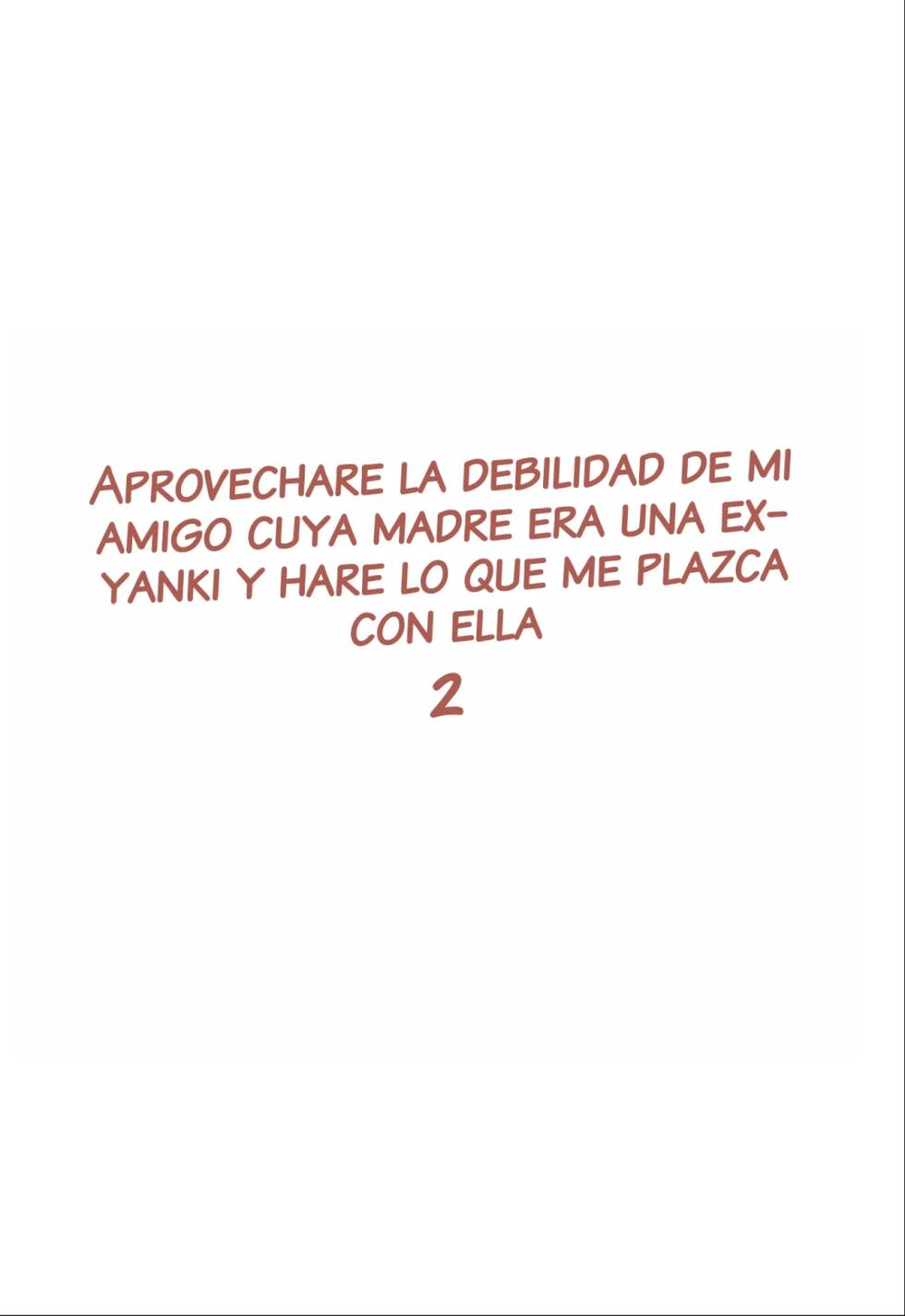 [Rapurando] Tomodachi no Hahaoya ga Keitai no Motoyan datta node Yowami o Nigitte Yaritai Houdai shite mita 2｜Aprovechare la Debilidad de mi Amigo, Cuya Madre era una Ex-yanki y Hare lo que me Plazca con Ella 2 [Spanish] [NTRForever] - Page 5