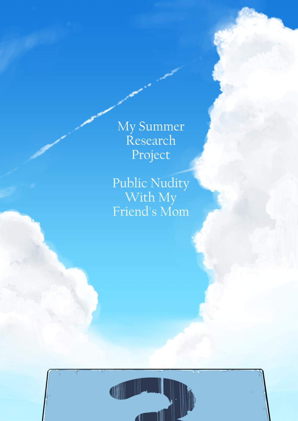 [Minamida Usuke] Tomodachi no Mama Roshutsu Jiyuu Kenkyuu | My Summer Research Project ~Public Nudity With My Friend's Mom~ [English] [skibidibenki] - Page 5