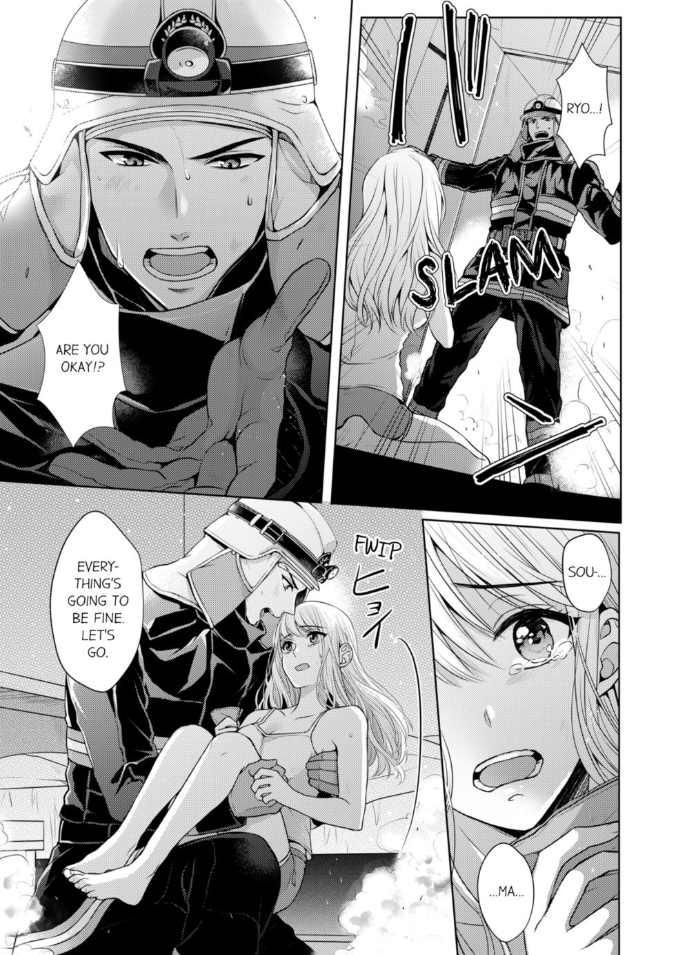 [Kawano Tanishi] Yubisaki Kara Honki no Netsujō ～ Chara Otoko Shōbōshi wa Massuguna me de Watashi o Daita ～ | Fire in His Fingertips Vol. 1-19 [English] [Decensored] [Ongoing] - Page 9