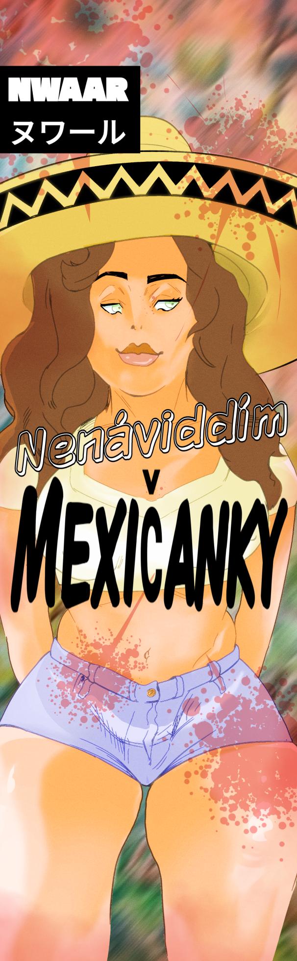 [NWAAR] I hate: Mexican (Phone format) [Slovak] - Page 1