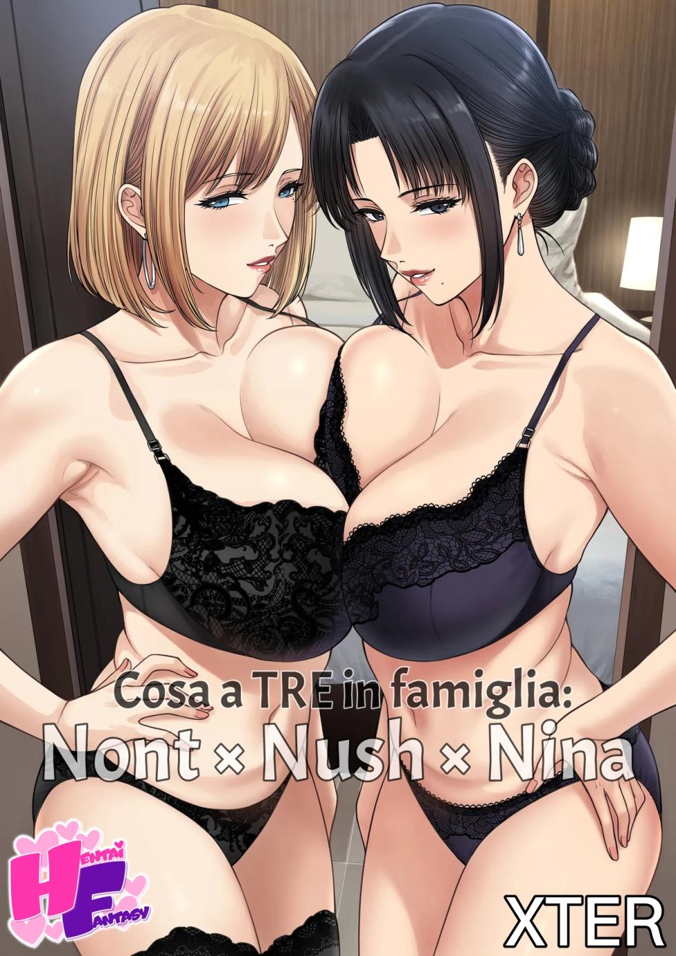 [XTER] Cosa a Tre in Famiglia: Nont × Nush × Nina [Italian] [Hentai Fantasy] - Page 1
