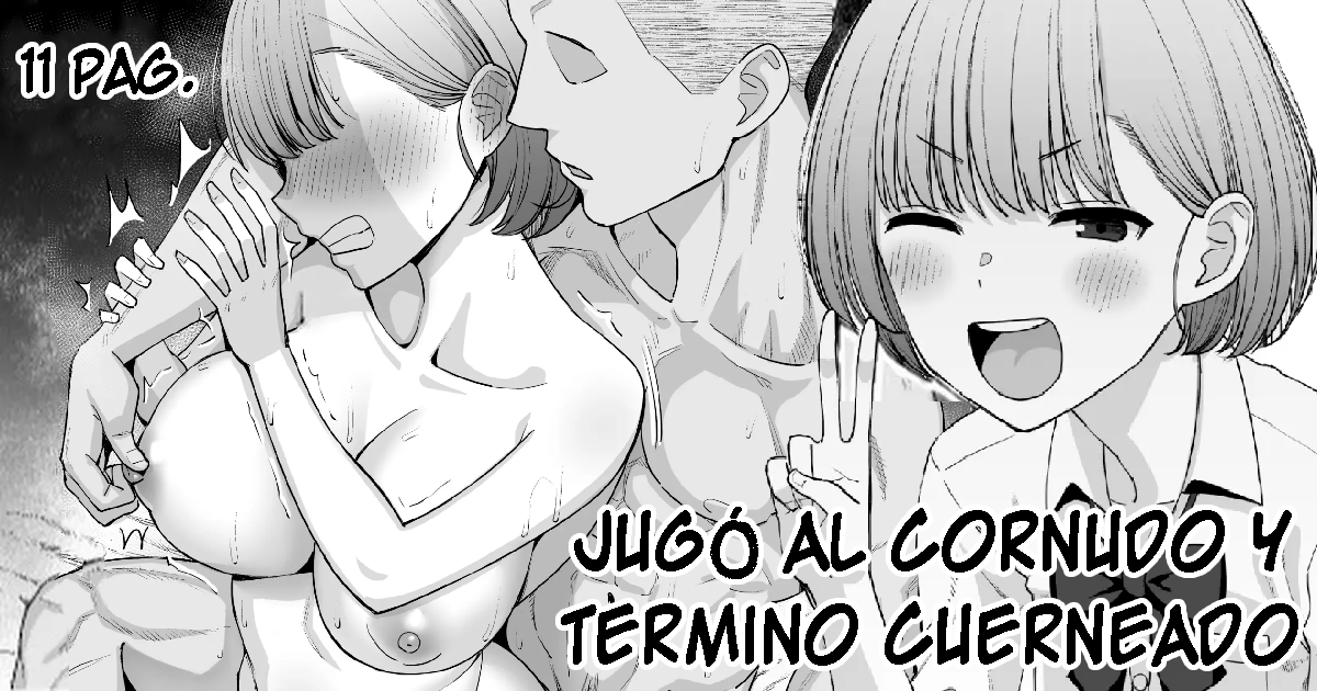 [Take Shinshi] Netorare Gokko, Nochi Netorareru Kanojo｜Jugó al Cornudo y Terminó Cuerneado [Spanish] [La Legión Fantasma] - Page 1