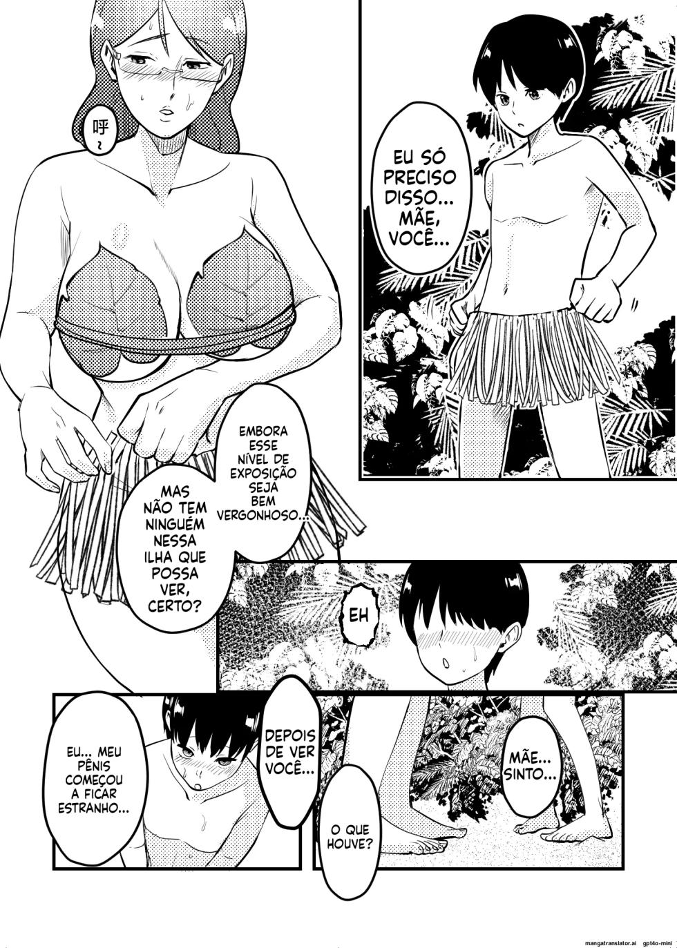 [Maria Planet (Katano Chika)] Mama to Musuko ga Mujintou de Love Love Sex suru Hanashi | MEU FILHO, UMA ILHA DESERTA E BAGUNÇADA [Portuguese-BR] - Page 5