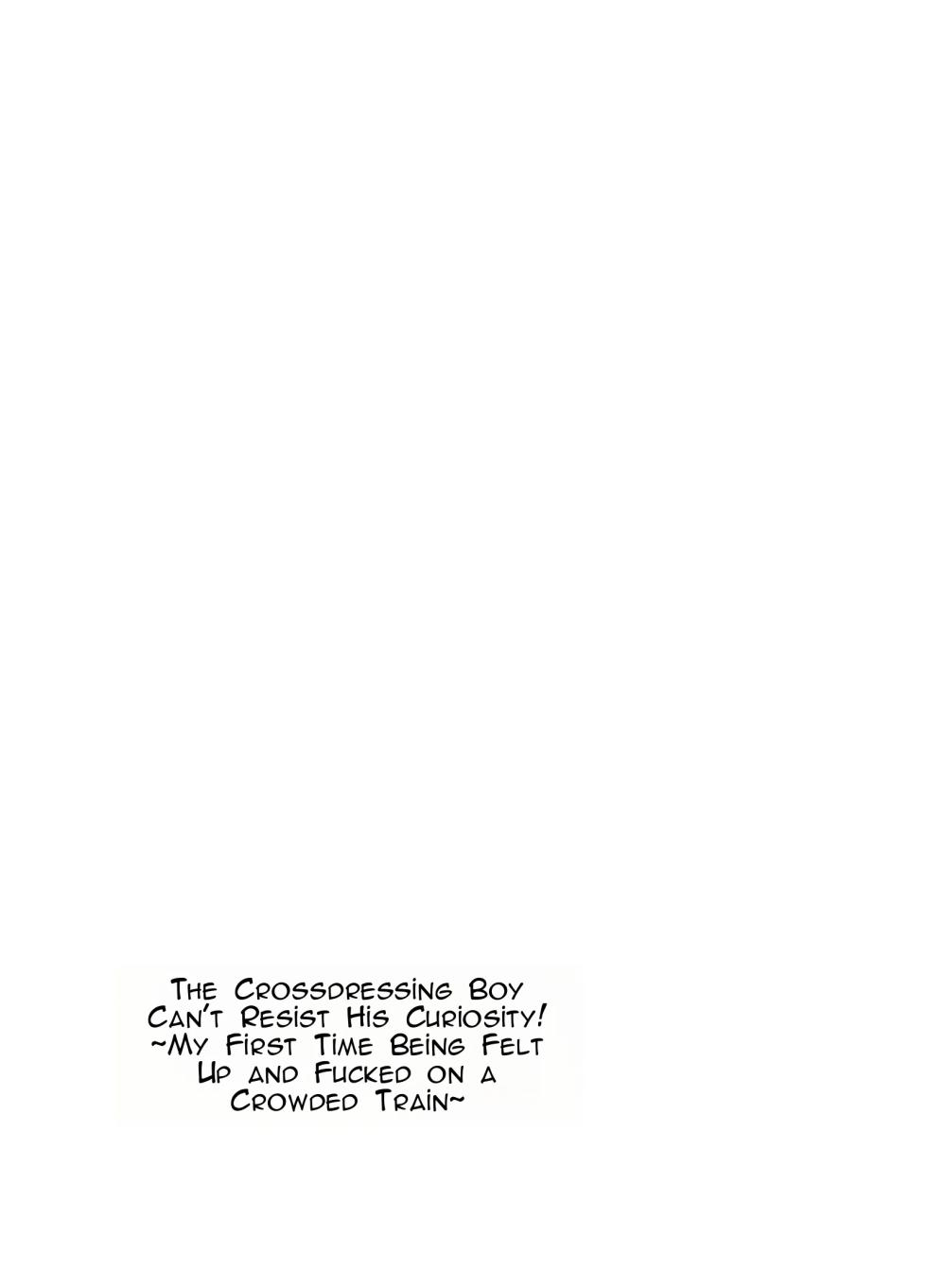[blue lung] Josou Shounen wa Koukishin ni Aragaenai! ~Hajimete no Micchaku Chikan Sex~ | The Crossdressing Boy Can’t Resist His Curiosity! ~My First Time Being Felt Up and Fucked on a Crowded Train~ [English] - Page 2
