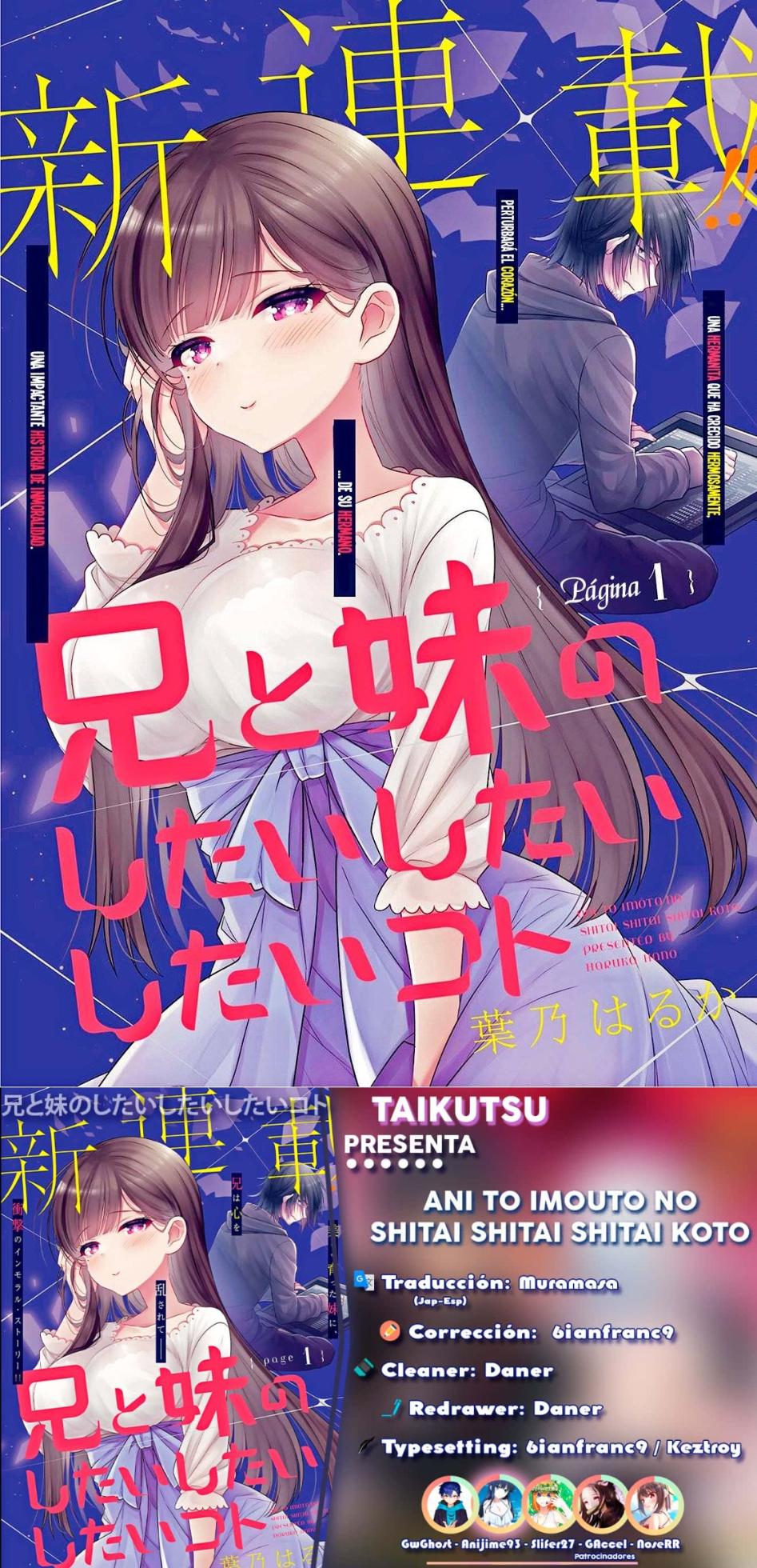 [Hano Haruka] Ani to Imouto no Shitai Shitai Shitai Koto / Hermano y Hermana Haciendo lo que Realmente Quieren Hacer. Ch. 1-18 (Finalizado) [Spanish] - Page 1