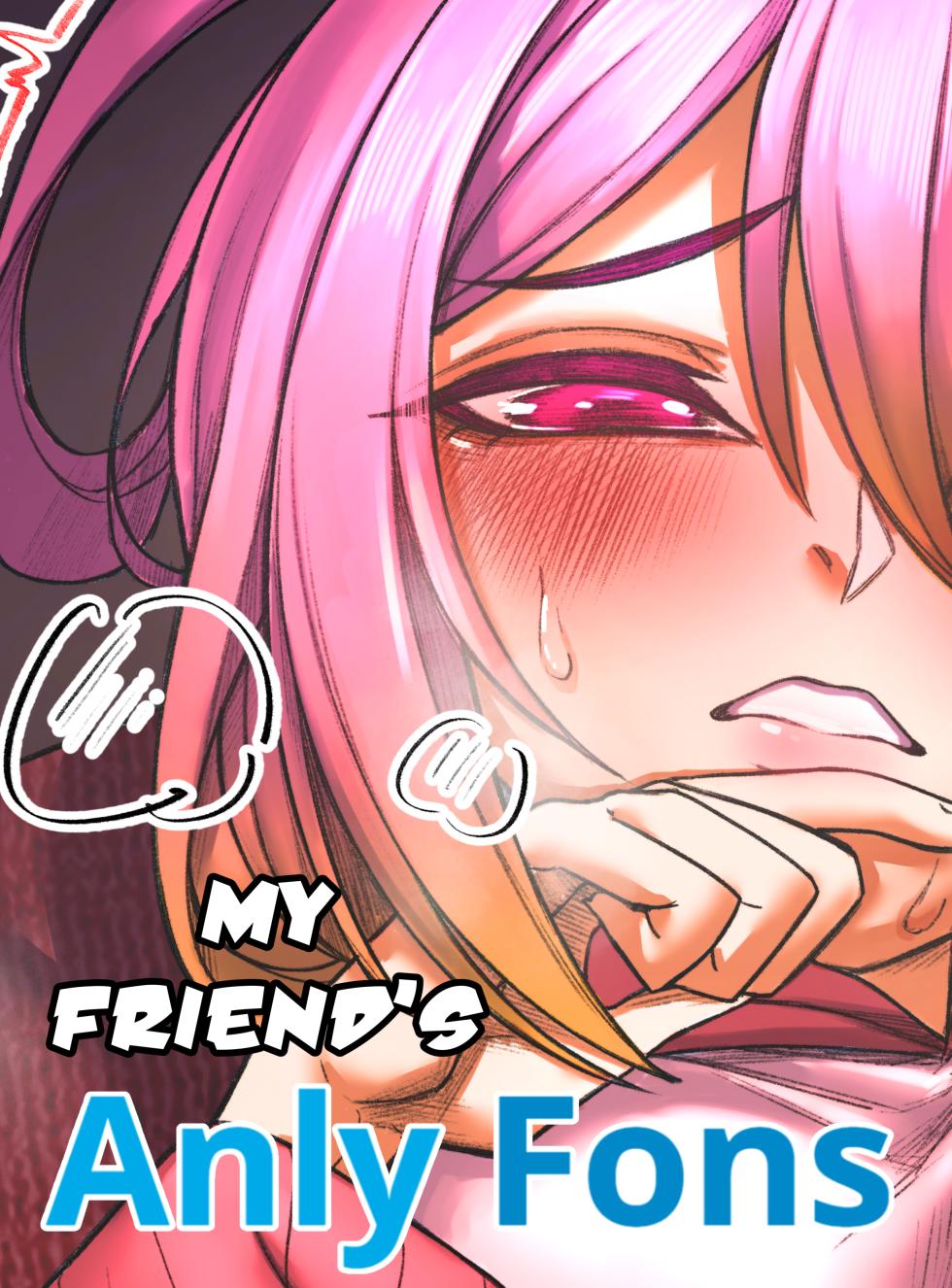 [Senukin] My friend's AnlyFons #1-2 + R18 [ongoing] - Page 1