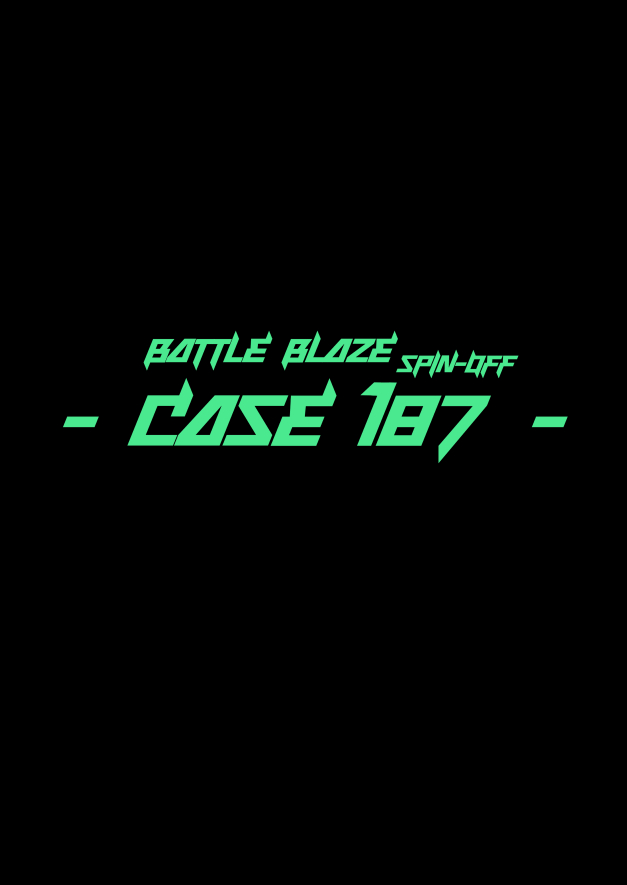 【EN】BattleBlaze spin-off case187 - Page 2