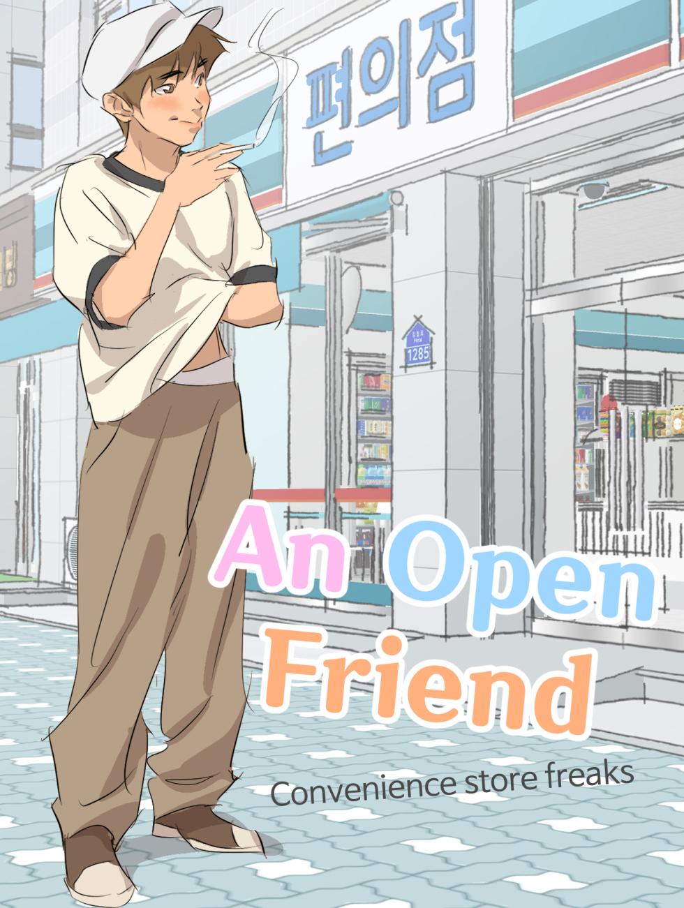 [EonA] An Open Friend | Convenience Store Freaks (2021) - Page 1